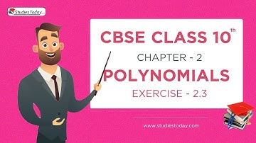 Polynomial Ex -2.3 (Important Questions) Class 10 Maths Chapter 2 - Online Classes by Studies Today
