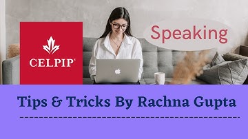 CELPIP Speaking | Tips & Tricks | How To Solve Speaking Questions | Rachna Gupta