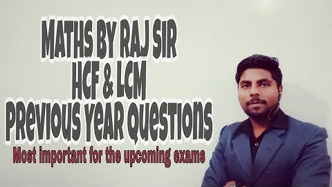#Maths_by_Raj_sir Part-2 #HCF&LCM #SSC #Railway #CDS #Previousyearquestions