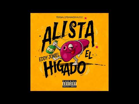 Alista El Hígado - Eddy Joniel | Visualizer Oficial