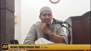 JANGAN MAKAN MINUM BERLEBIHAN (surat al-A'raaf ayat 3) - Ustadz Abdurrahman Dani حَفِظَهُ اللهُ