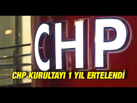 CHP Kurultayı 1 yıl ertelendi: Kılıçdaroğlu kurultayı 2023 yılına bıraktı