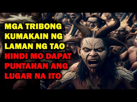 Mga Tribo ng Cannibals | Kwentong Nakakatakot