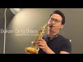 Siti nurhaliza  bukan cinta biasa saxophone cover by dori wirawan