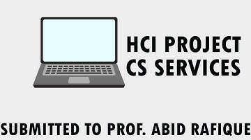 UOS HCI Project 2020 CS Services Submitted To Prof. Sir Abid Rafique
