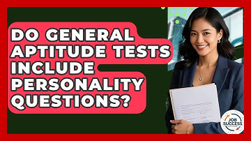 Do General Aptitude Tests Include Personality Questions? - Job Success Network