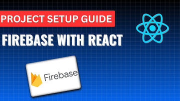 Firebase Setup With React Step Step Guide 2025 in Just 10 Mins 🤩
