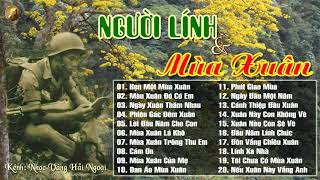 Người Lính Và Mùa Xuân 2019 | Nhạc Xuân Hải Ngoại Duy Khánh Tuyển Chọn Hay Nhất - Nhạc Xuân Xưa 2019