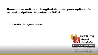 Conversión activa de longitud de onda para aplicación en redes ópticas basadas en WDM