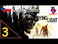 DYING LIGHT CZ - #3 SHOZ - FULL český GAMEPLAY WALKTHROUGH s českými titulky | 1440p 60 FPS HD