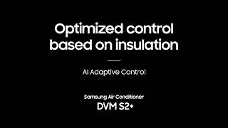 DVM S2+ | AI Adaptive Control | Samsung
