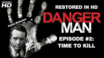 Danger Man Ep 2: Time to Kill ¦ Patrick McGoohan ¦ HD 1080p
