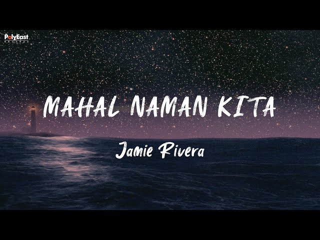 Jamie Rivera - Mahal Naman Kita (Lyric Video) class=