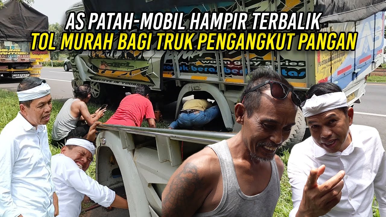 AS PATAH | MOBIL HAMPIR TERBALIK | KDM BERHARAP TRUK PENGANGKUT PANGAN TOLNYA MURAH
