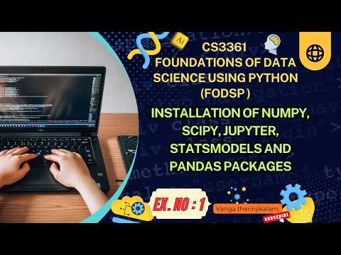 CS3361 FODSP Experiment 1 || Installation of NumPy, SciPy, Pandas, Jupyter & Statsmodels in Python