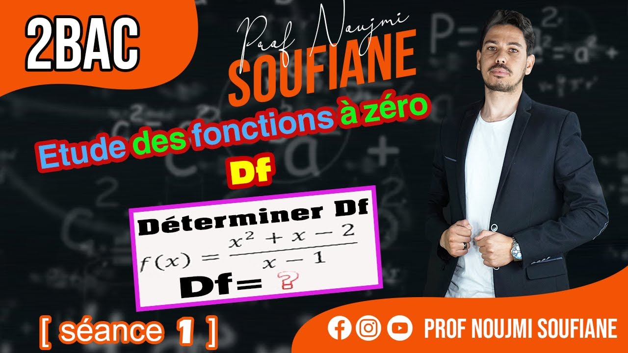 Etude des fonctions à zéro 🔥  Déterminer Df le domaine de définition d'une fonction🔥[séance 1]
