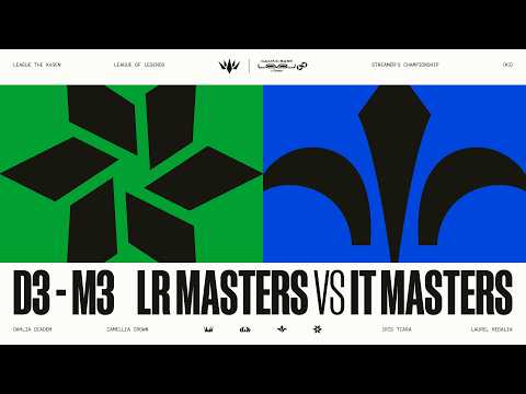 LR MASTERS vs IT MASTERS | Masters Cup Day 3 Third Place | LTK Season: Pandemonium