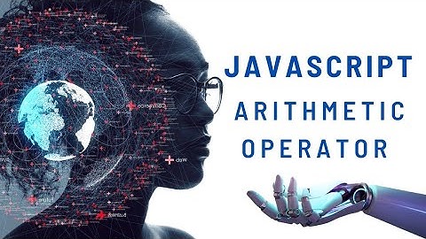 JavaScript Arithmetic Operator | JavaScript Tutorial for Beginners | JavaScript in Bengali