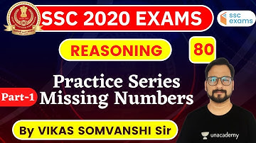 8:00 AM - SSC 2020 Exam | Reasoning by Vikas Somvanshi | Practice Series of Missing Numbers (P-1)