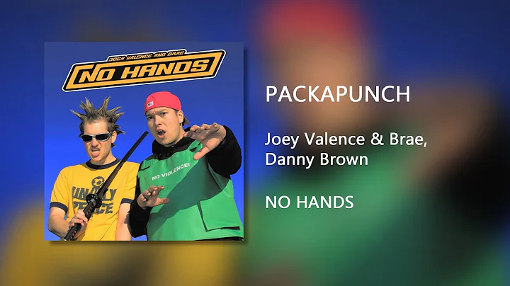PACKAPUNCH - Joey Valence & Brae (Clean)