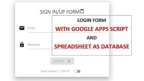 Login Form with Google Apps Script and Spreadsheet as Database - Part 1 (Demo)