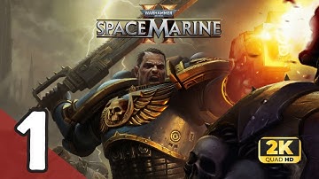 Warhammer 40k : Space Marine 2 - Gameplay Walkthrough / No Commentary 【PART 1】2K 60FPS QUADHD