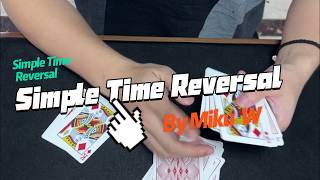 Simple Time Reversal（Tutorial in the description）