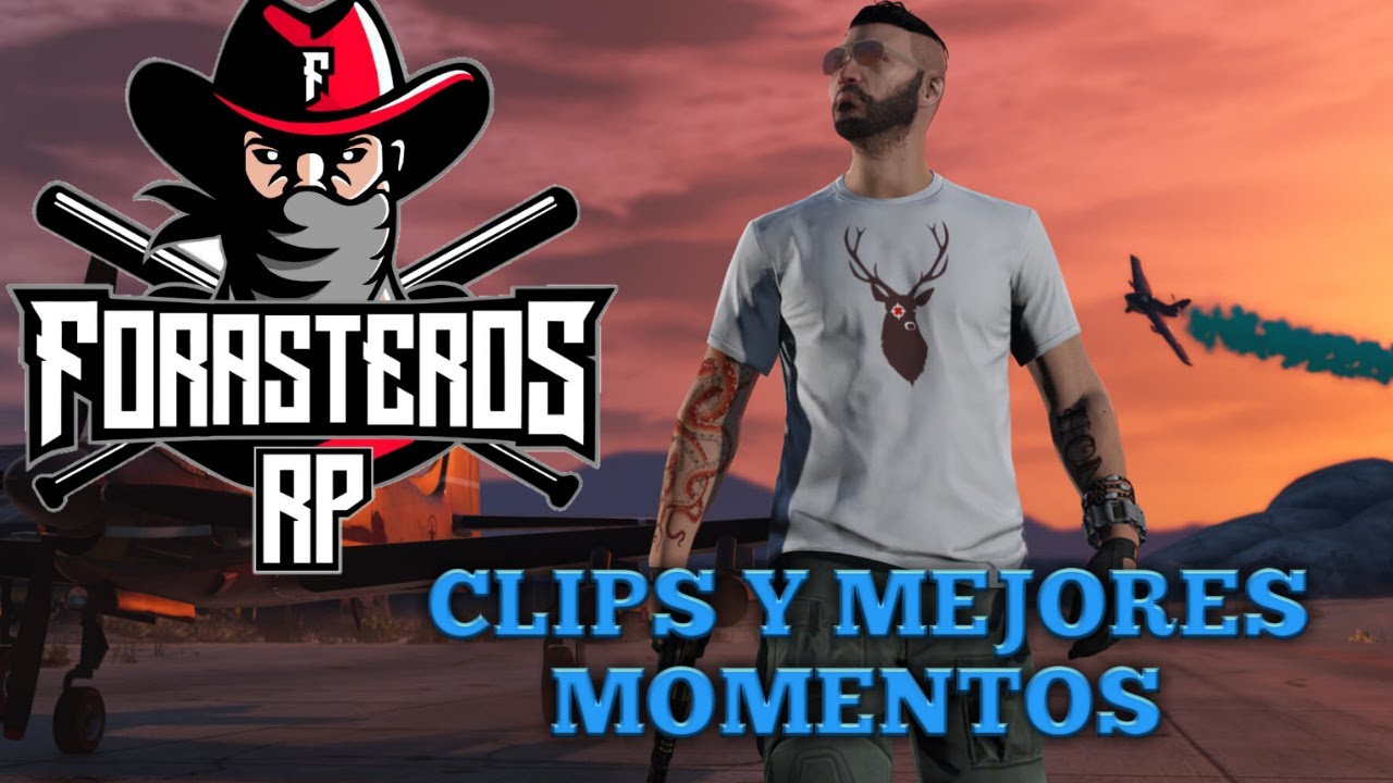 MEJORES MOMENTOS DE FORASTEROS RP GTA ROLEPLAY