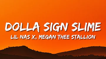 Lil Nas X - DOLLA SIGN SLIME (Lyrics) ft. Megan Thee Stallion