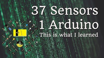 37 Sensors, 1 Arduino - Here