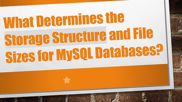 What Determines the Storage Structure and File Sizes for MySQL Databases?