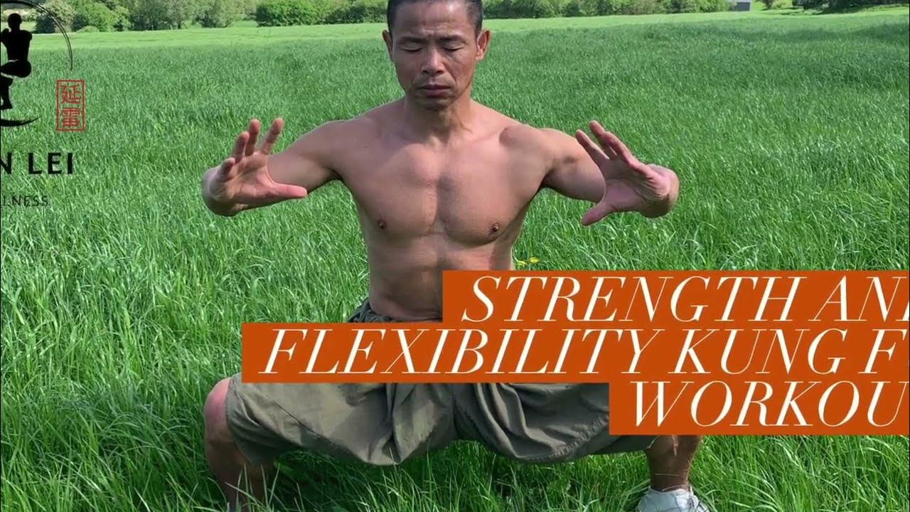 Strength & Flexibility Kung Fu Workout YouTube