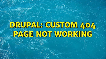 Drupal: Custom 404 page not working (3 Solutions!!)