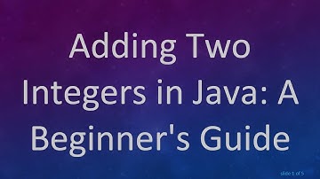 Adding Two Integers in Java: A Beginner
