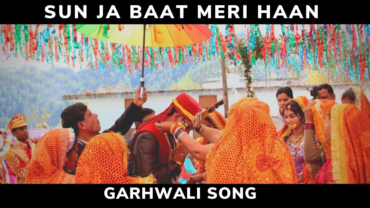 Sun Ja Baat Meri Haan Uttarakhandi song