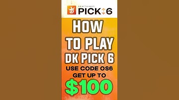 DraftKings Pick 6: Tips to Win, How to Play & $100 DraftKings Promo Code
