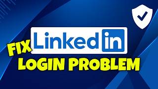 Fix LinkedIn Verification Not Working | Resolve LinkedIn Login Problem [Complete Guide]