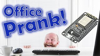 ESP8266 Prank - April Fools Day / Office practical joke