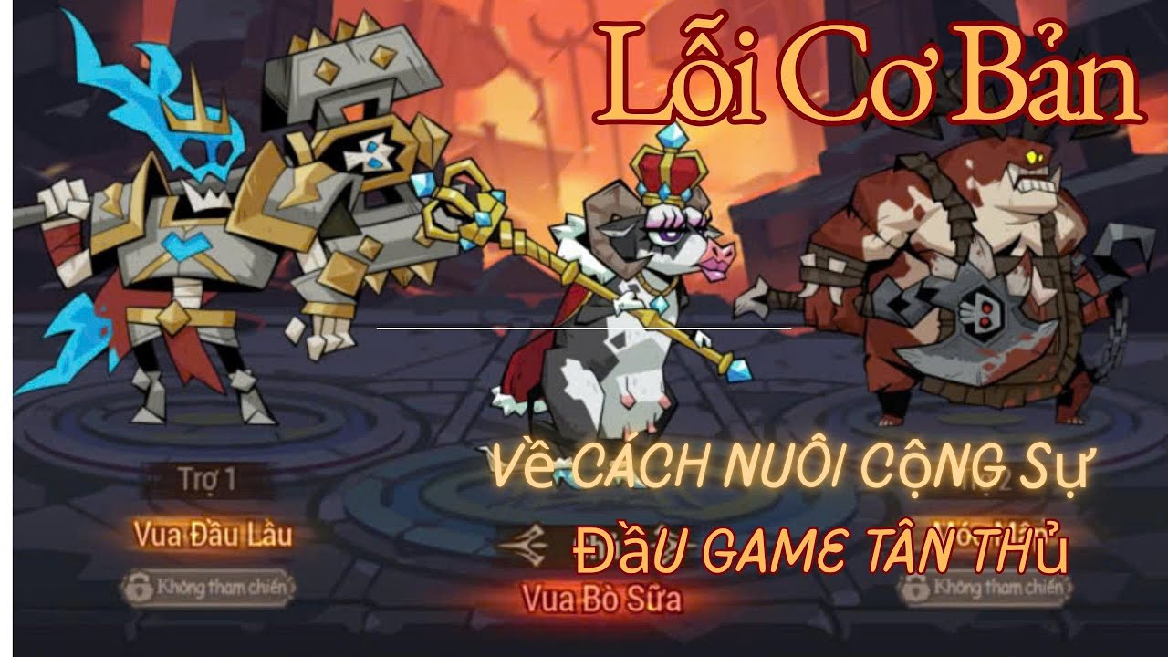 Anh Hùng Bất Diệt : Ngày 6 Lỗi Cơ Bản Về Nuôi Cộng Sự Mà AE Tân Thủ Cần Biết - Full CODE