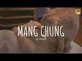 Mang Chung - DJ DESA // (Vietsub + Lyric) Tik Tok Song