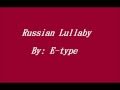 Russian Lullaby E Type