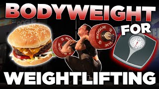 Bodyweight for Weightlifting Part 1 | Losing weight