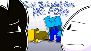 Isn’t That What Foes Are For? But Bob slop / TBAOS Animation