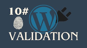 Custom WordPress Plugin  - Validation #10