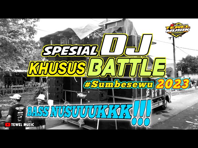 DJ Spesial Khusus BATLE Sumbersewu 2023 ‼️By AR AUDIO JEMBER FT AREK TAHUAN class=