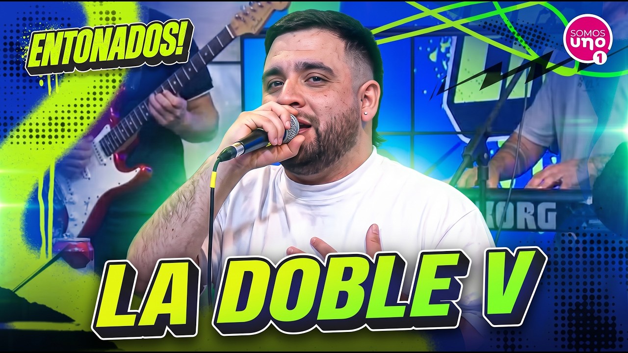 Entonados – LA DOBLE V – 20/08/26