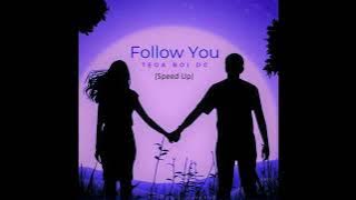 Tega Boi Dc - Follow You (SpeedUp) | Prod. By Afro Sounds