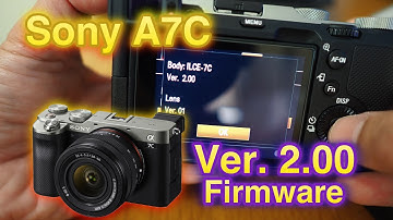 How to Update Sony A7C to Firmware 2.00