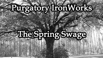 Forging A Blacksmith: The Spring Swage (#7)