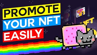 How To Promote Your NFT | Quick And Easy (2022)